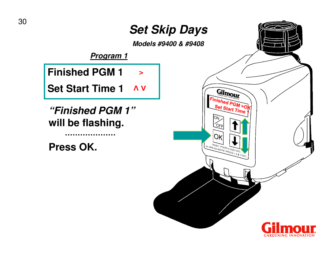 Gilmour 9408, 9400 quick start Finished PGM 1 will be flashing 