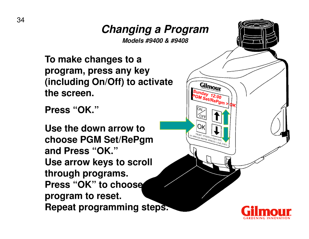 Gilmour 9408, 9400 quick start Changing a Program 