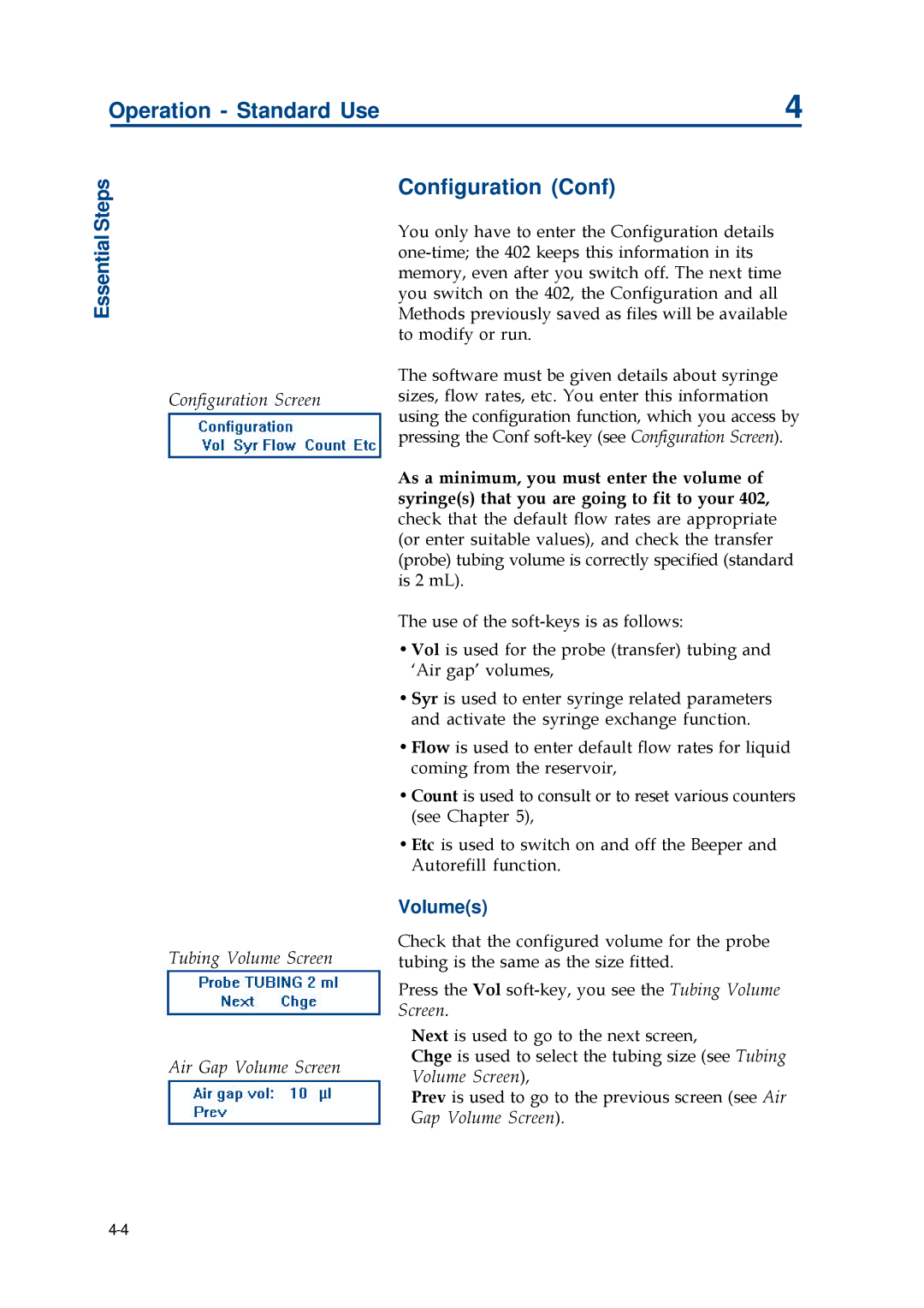 Gilson 402 manual Configuration Conf, Volumes, Press the Vol soft-key, you see the Tubing Volume Screen 