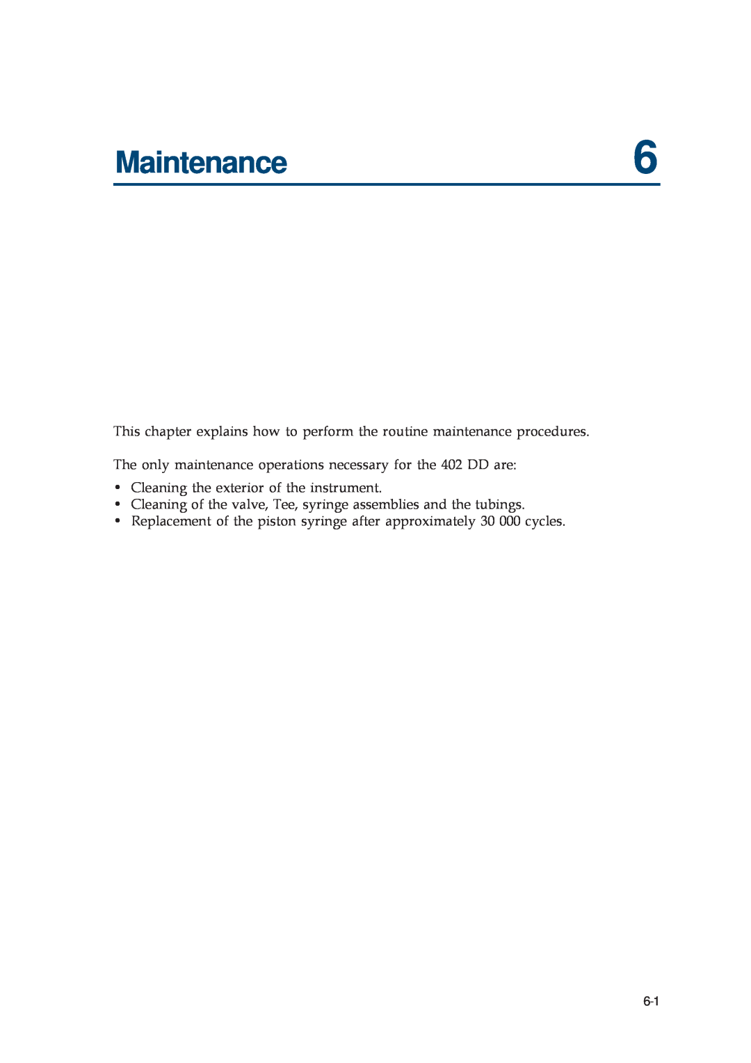 Gilson manual Maintenance6, The only maintenance operations necessary for the 402 DD are 