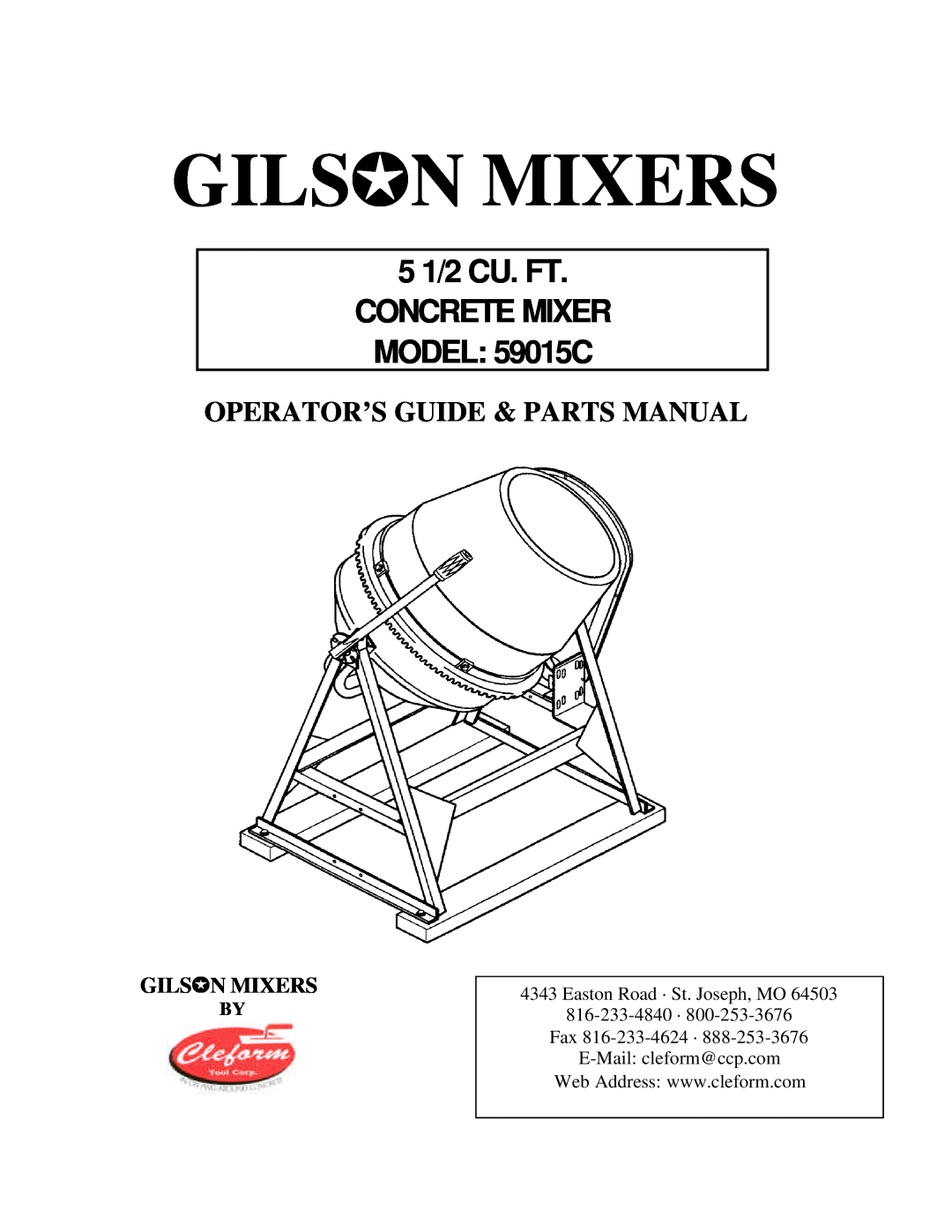 Gilson manual Gilsjn Mixers, 5 1/2 CU. FT CONCRETE MIXER MODEL 59015C, Operator’S Guide & Parts Manual 