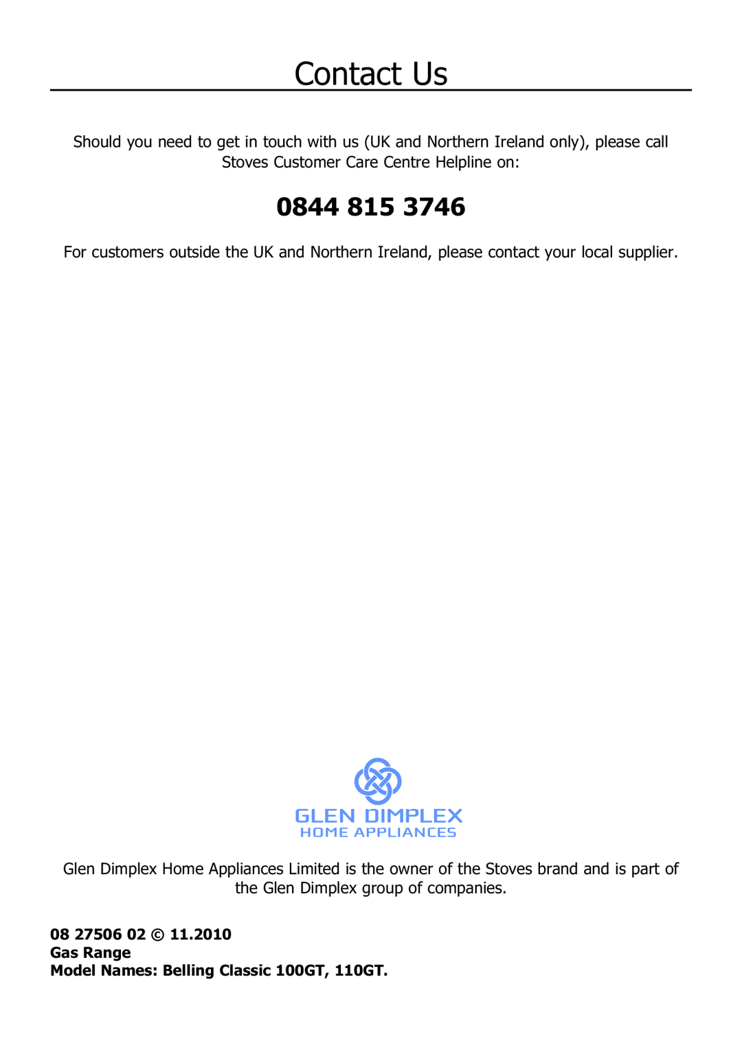 Glen Dimplex Home Appliances Ltd 110 GT, 100 manual Contact Us, 0844 