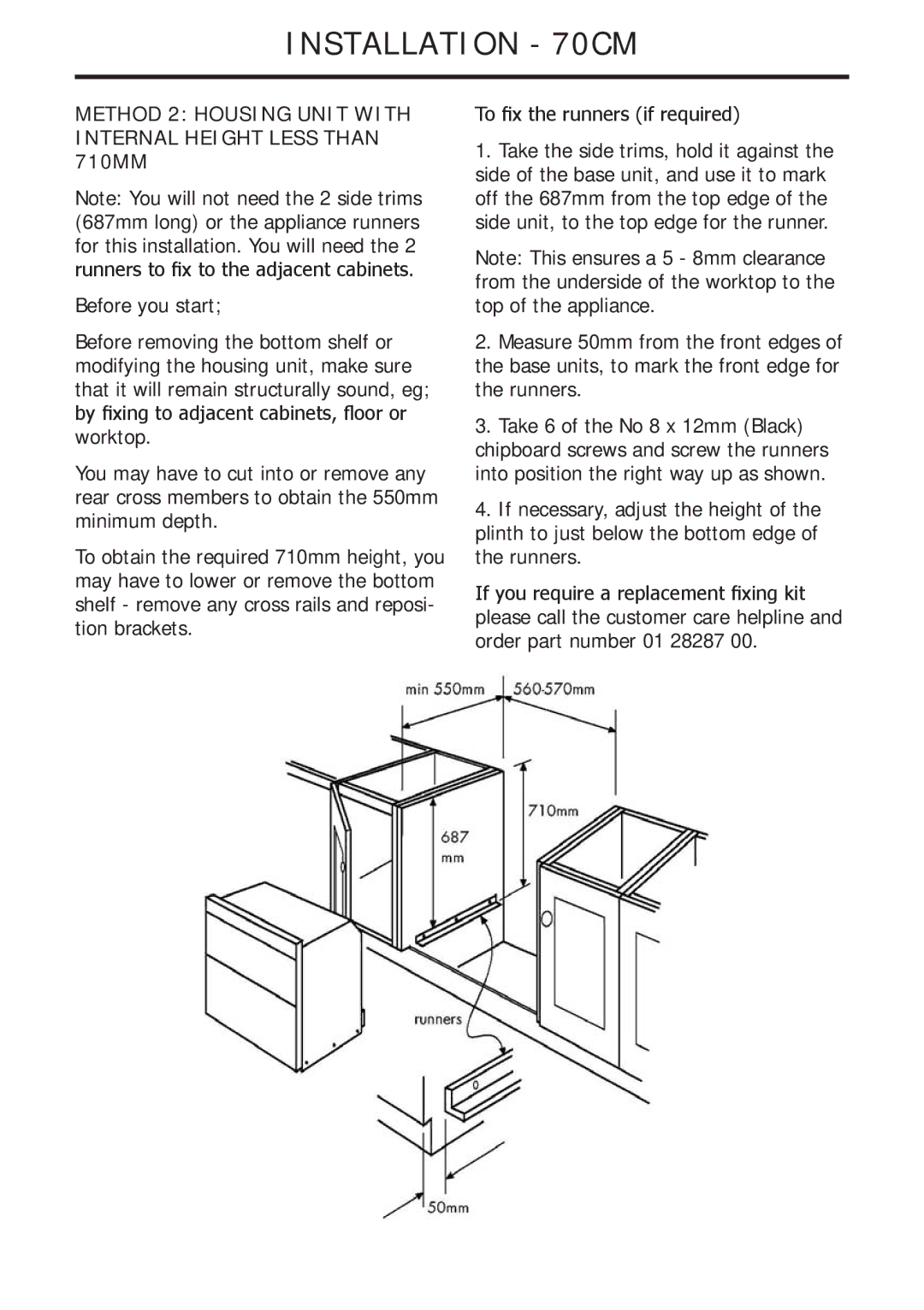 Glen Dimplex Home Appliances Ltd 82757900 manual Method 2 Housing Unit with Internal Height Less than 710MM 