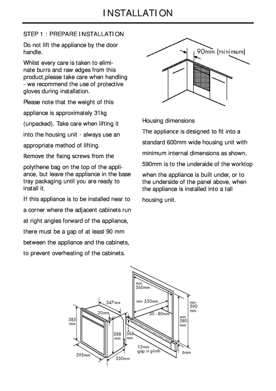 Glen Dimplex Home Appliances Ltd 82757900 manual Prepare Installation 