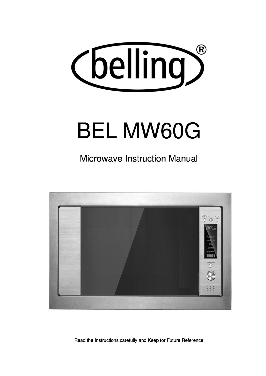 Glen Dimplex Home Appliances Ltd BEL MW60G instruction manual Microwave Instruction Manual 