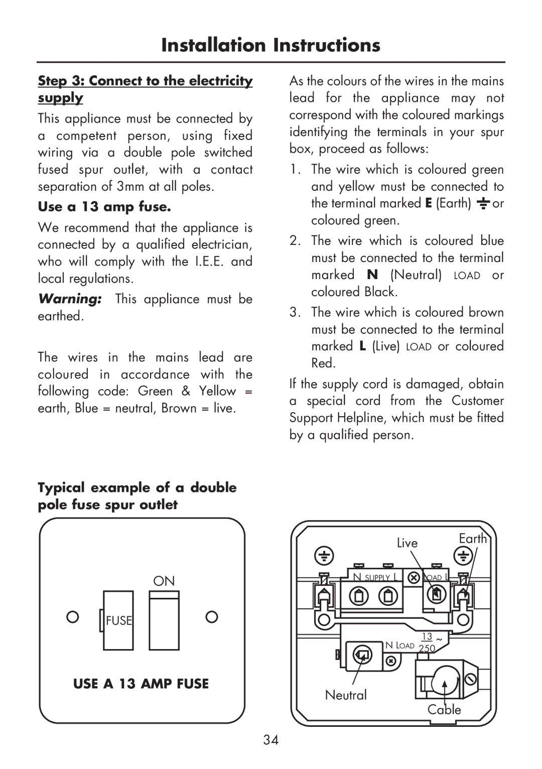 Glen Dimplex Home Appliances Ltd BI 70 G manual Connect to the electricity supply, Use a 13 amp fuse 