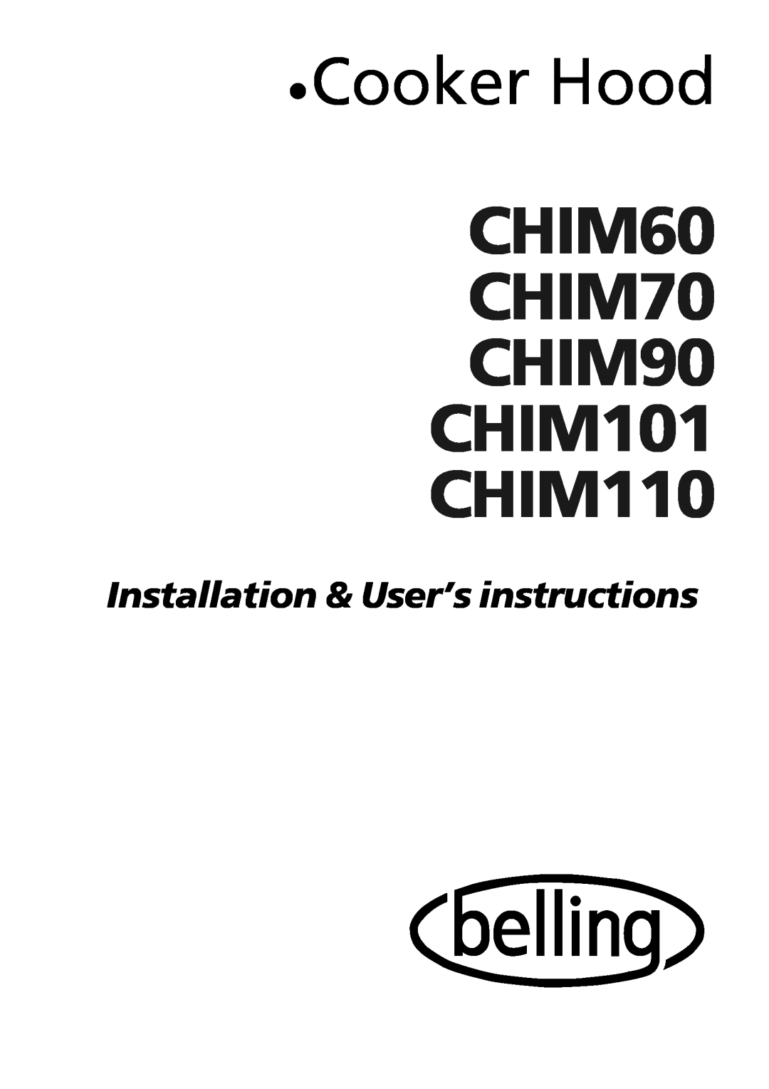 Glen Dimplex Home Appliances Ltd CHIM119 manual Cooker Hood, CHIM60 CHIM70 CHIM90 CHIM101 CHIM110 