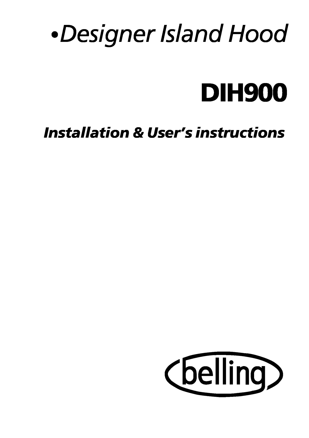 Glen Dimplex Home Appliances Ltd DIH900 manual •Designer Island Hood, Installation & User’s instructions 