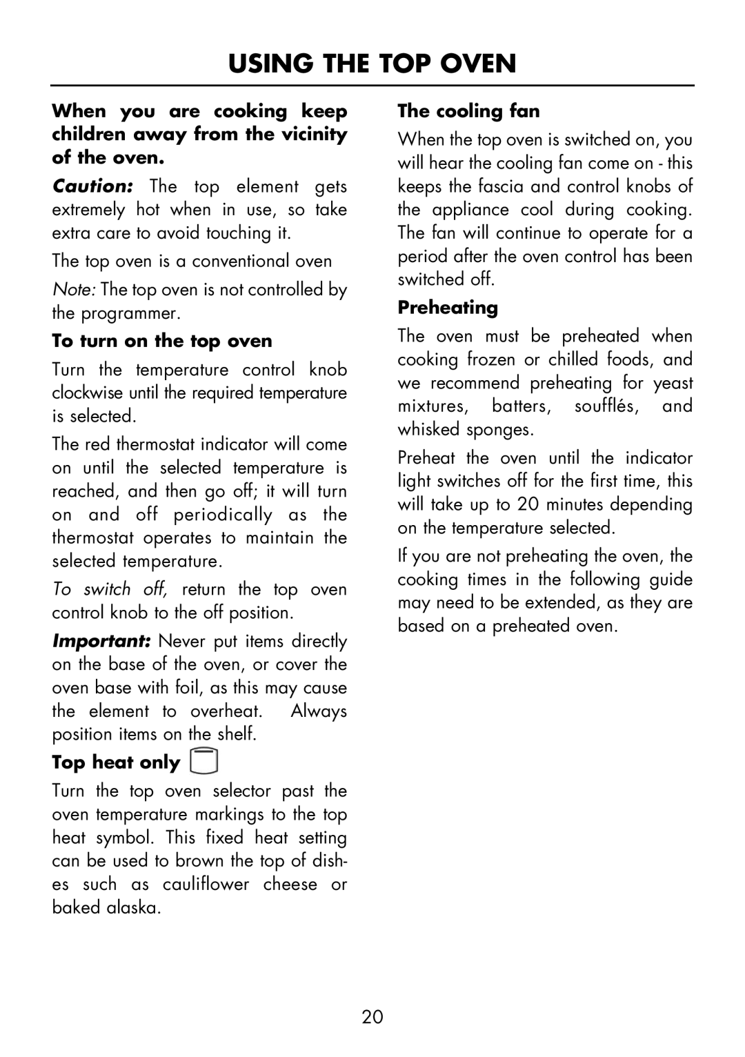 Glen Dimplex Home Appliances Ltd FSE 60 I manual Using the TOP Oven, To turn on the top oven, Top heat only 