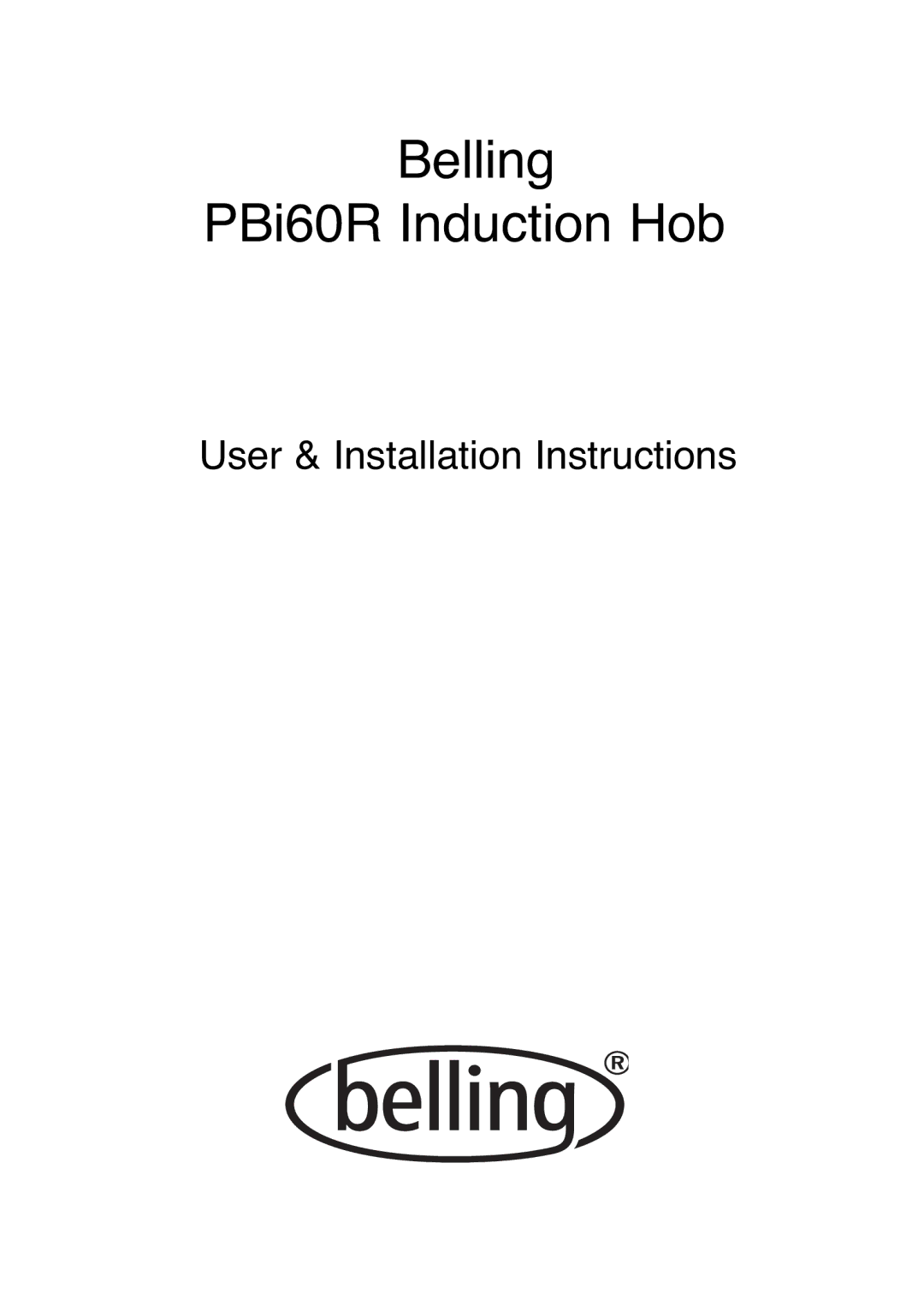 Glen Dimplex Home Appliances Ltd PBI60R installation instructions Belling PBi60R Induction Hob 