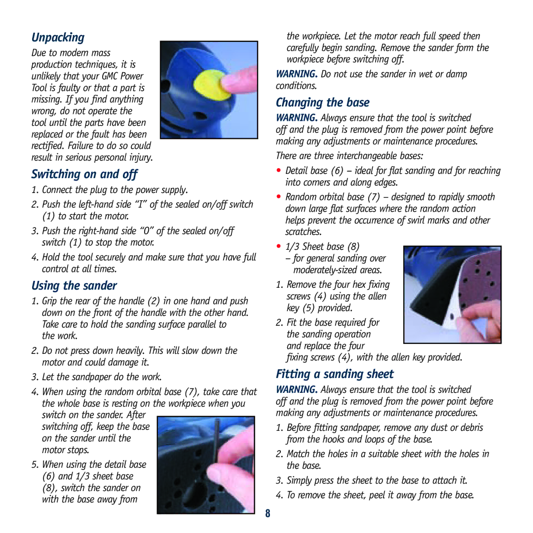 Global Machinery Company 230W instruction manual Unpacking, Switching on and off, Using the sander, Changing the base 