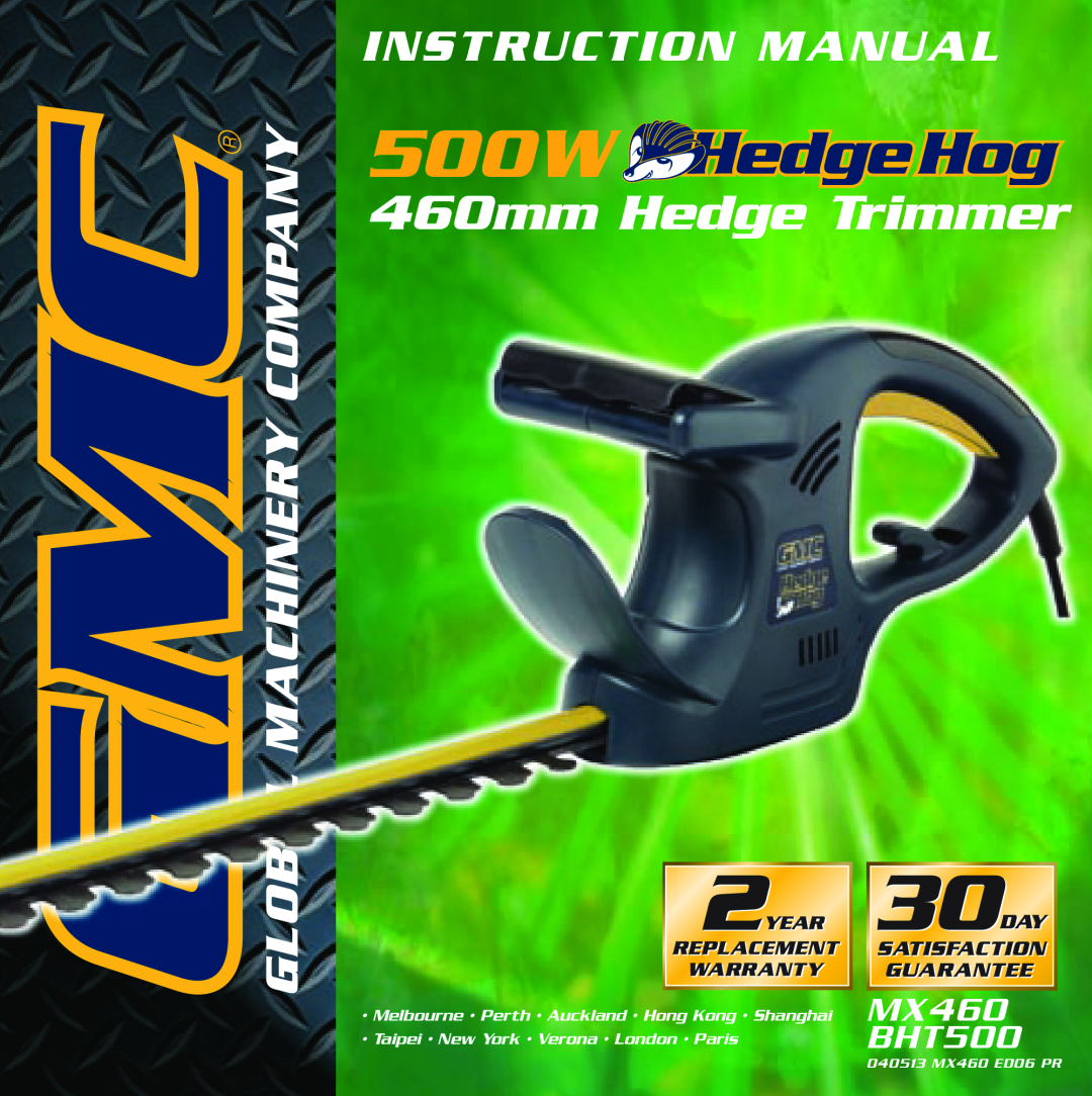 Global Machinery Company MX 460 instruction manual 500W, 460mm Hedge Trimmer, Instruction Manual, MX460 BHT500 