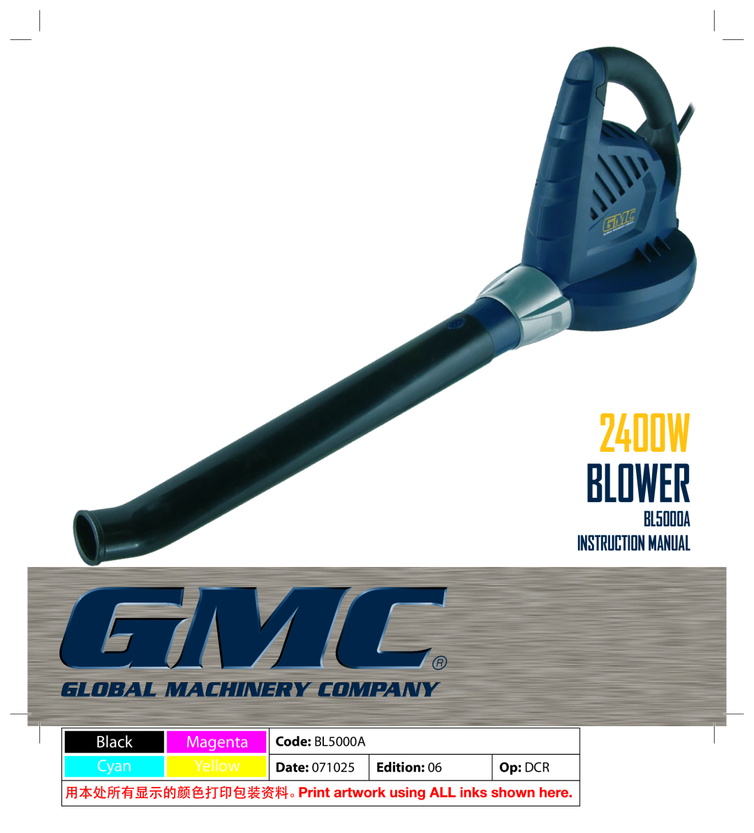 Global Machinery Company instruction manual 2400W BLOWER, BL5000A INSTRUCTION MANUAL, Black Magenta Cyan Yellow 