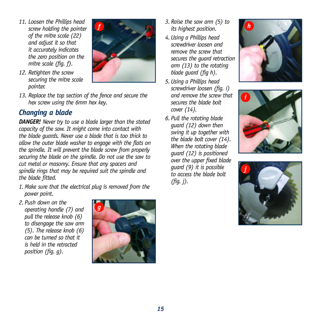 Global Machinery Company DB305SMS, DB250SMS Changing a blade, Retighten the screw securing the mitre scale pointer 