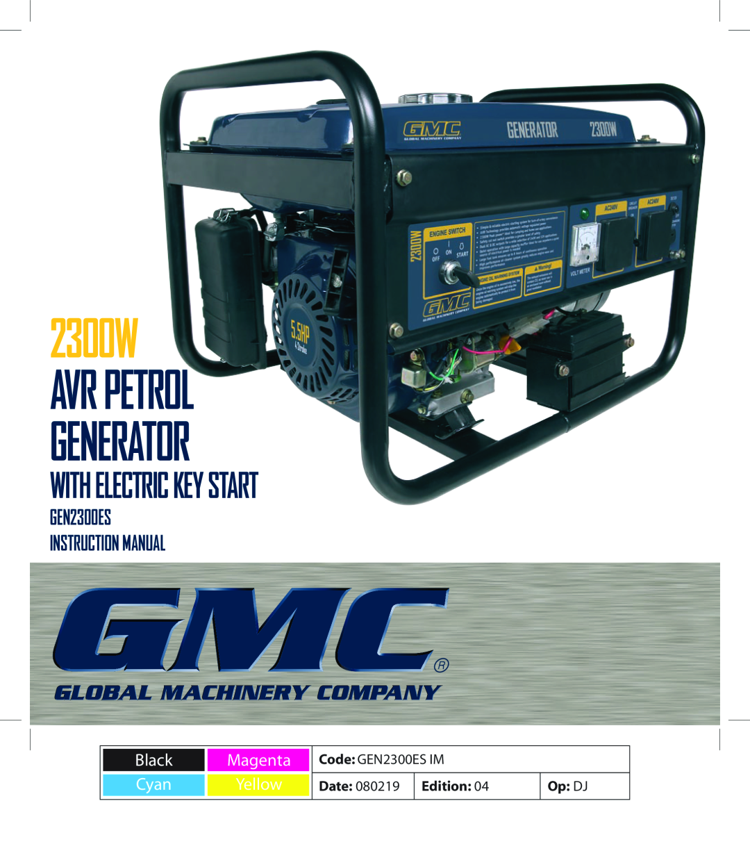 Global Machinery Company GEN2300ES instruction manual Date, Edition, Op DJ, 2300W AVR PETROL GENERATOR 