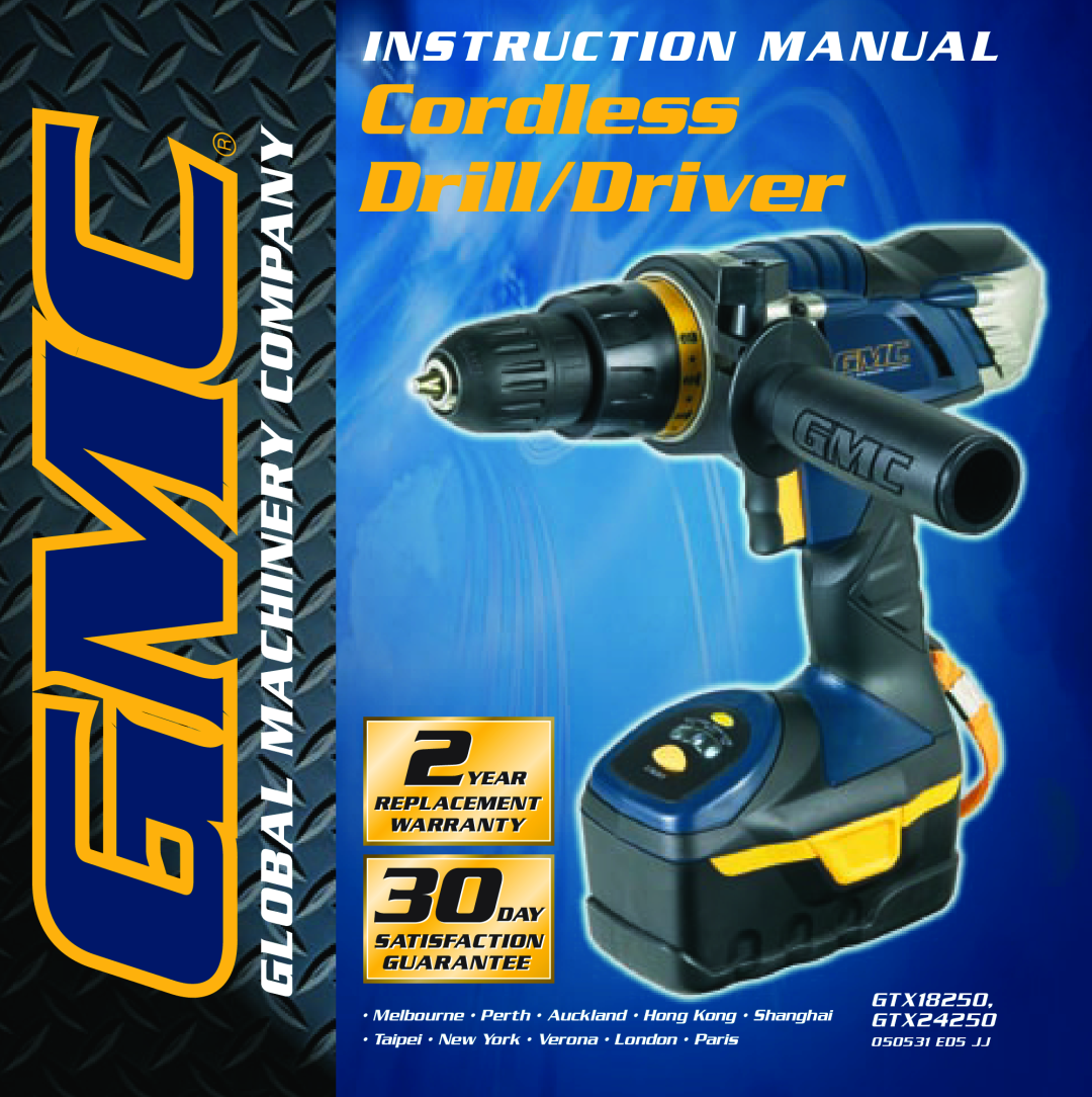 Global Machinery Company GTX18250 instruction manual Cordless Drill/Driver, Instruction Manual, GTX24250, 050531 ED5 JJ 