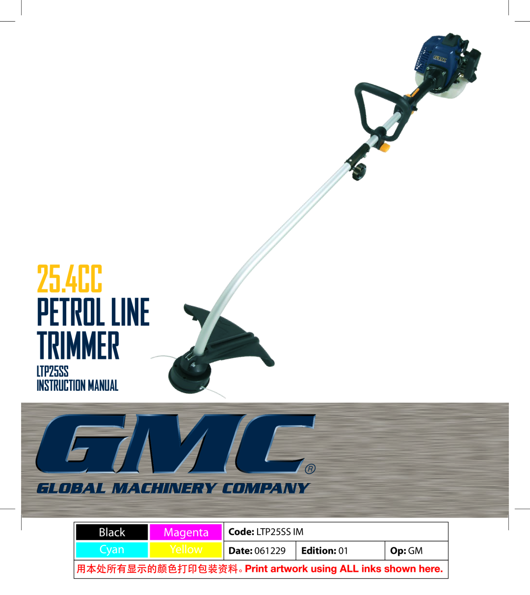 Global Machinery Company instruction manual 25.4CC, Petrol Line Trimmer, LTP25SS INSTRUCTION MANUAL 