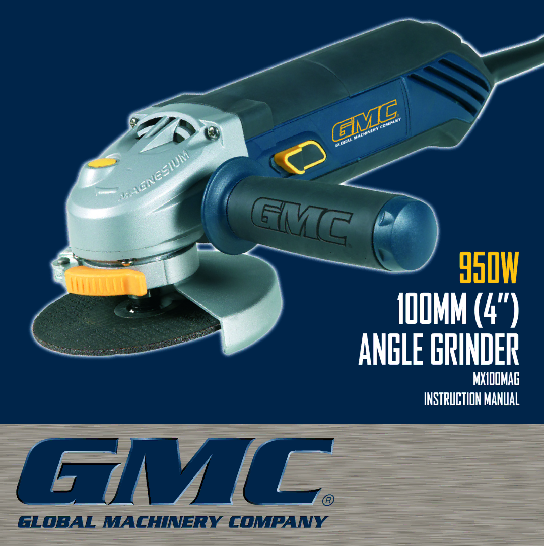 Global Machinery Company MX100MAG instruction manual Angle Grinder 