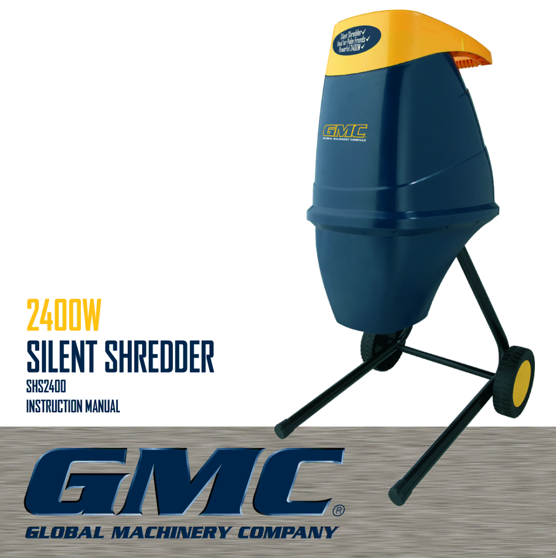 Global Machinery Company SHS2400 instruction manual Silent Shredder 