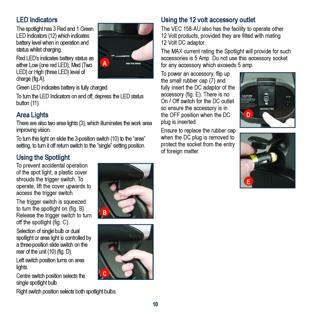 Global Machinery Company VEC158-AU LED Indicators, Area Lights, Using the Spotlight, Using the 12 volt accessory outlet 