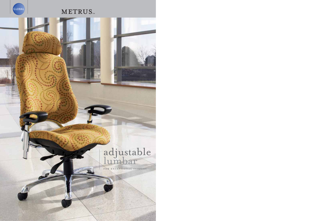 Global Upholstery Co 4518-1, 4518-3, 4519-3, 4519-1 specifications metrustm, adjustable lumbar, for exceptional support 
