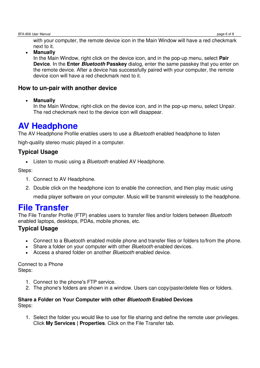 Globalsat Technology BTA-806 AV Headphone, File Transfer, How to un-pair with another device, Typical Usage, Manually 