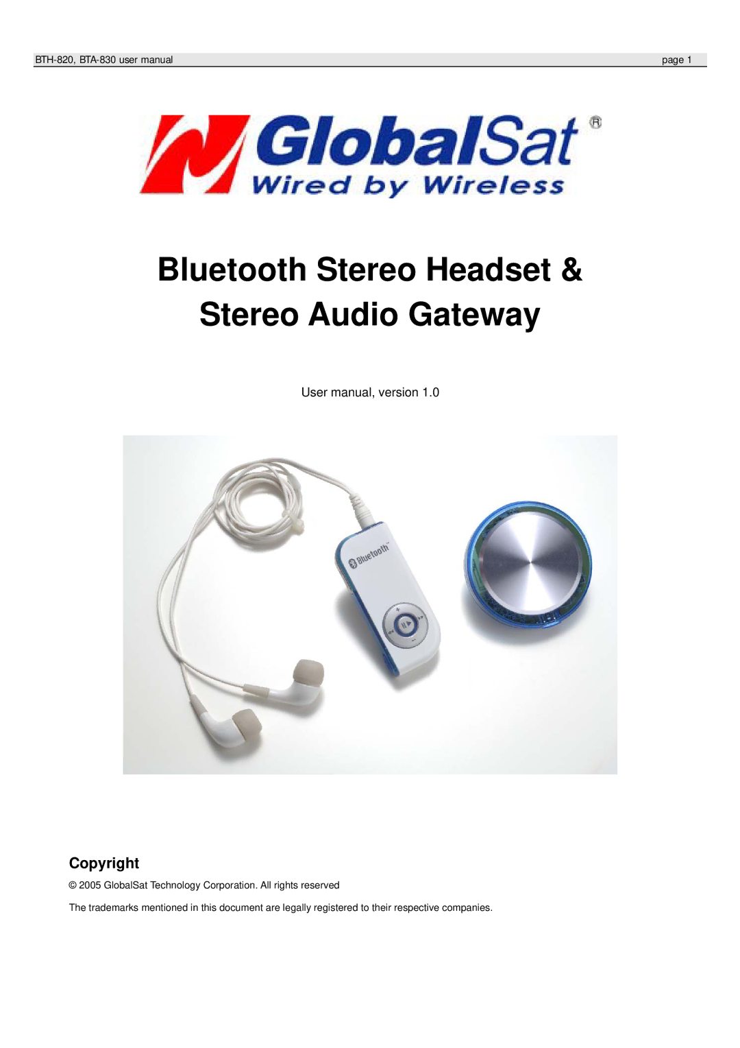 Globalsat Technology BTA-830, BTH-820 user manual Bluetooth Stereo Headset Stereo Audio Gateway, Copyright 