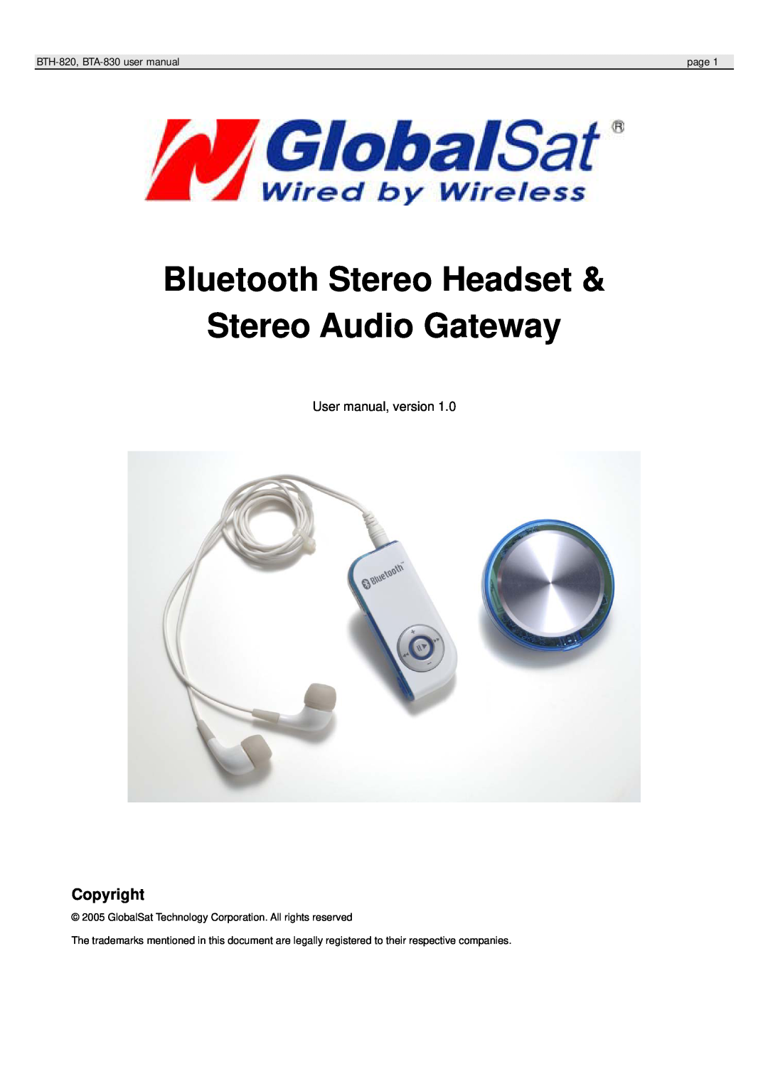 Globalsat Technology BTA-830, BTH-820 user manual Bluetooth Stereo Headset & Stereo Audio Gateway, Copyright 