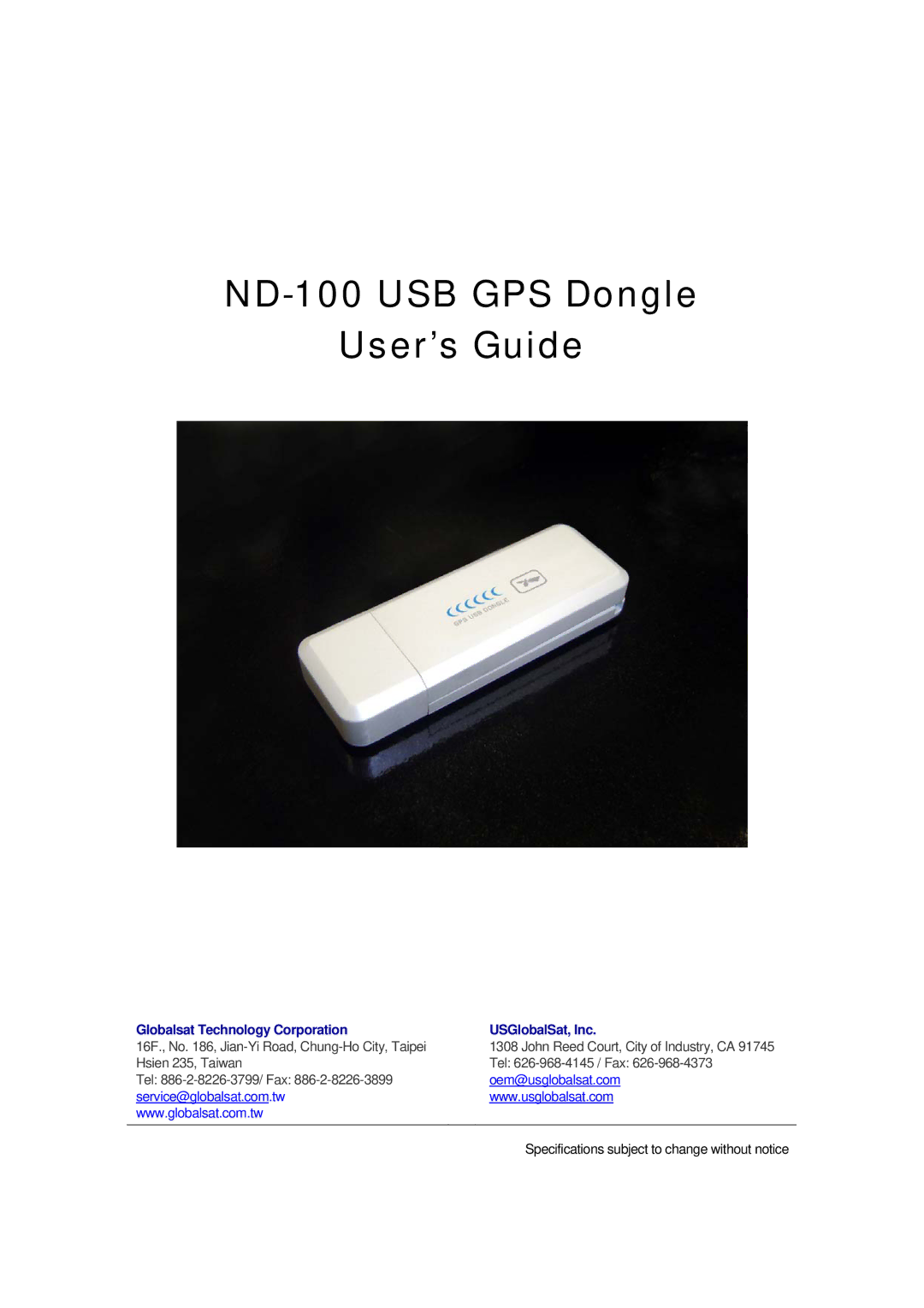 Globalsat Technology specifications ND-100 USB GPS Dongle User’s Guide 