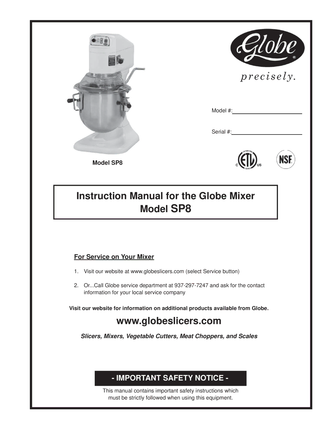 Globe instruction manual Model SP8, For Service on Your Mixer 