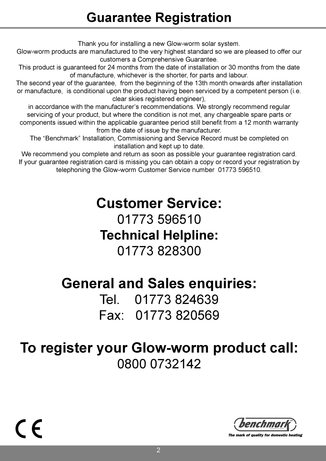 Glowworm Lighting 200 I Customer Service, General and Sales enquiries, To register your Glow-wormproduct call, 01773, 0800 