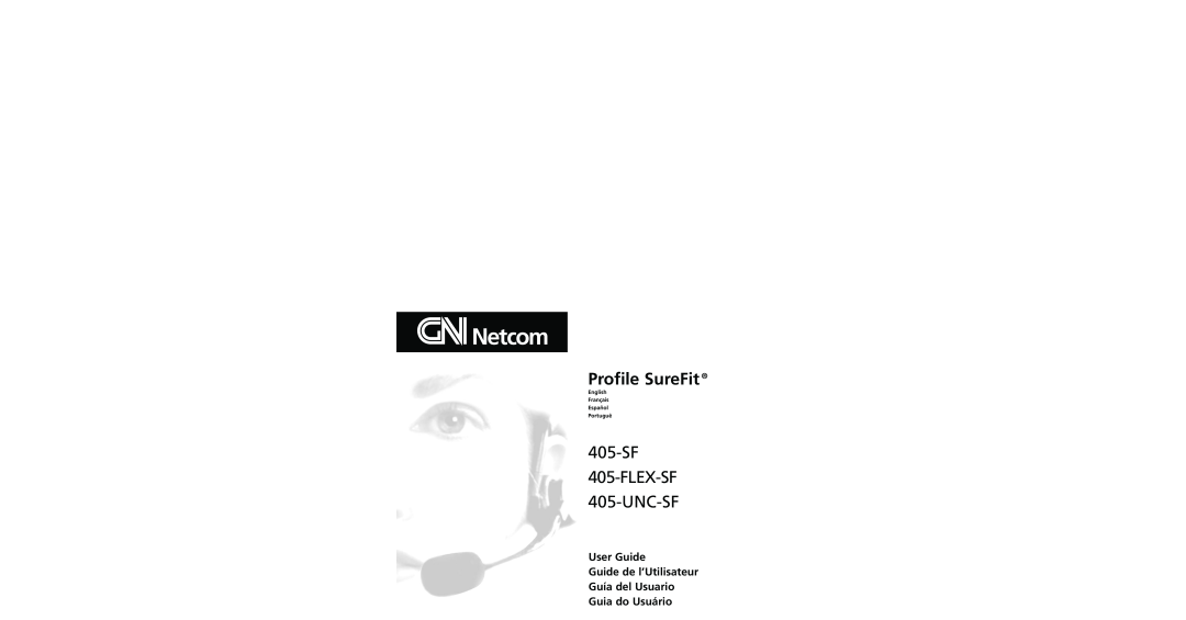 GN Netcom technical specifications Profile SureFit, 405-SF 405-FLEX-SF 405-UNC-SF, User Guide 