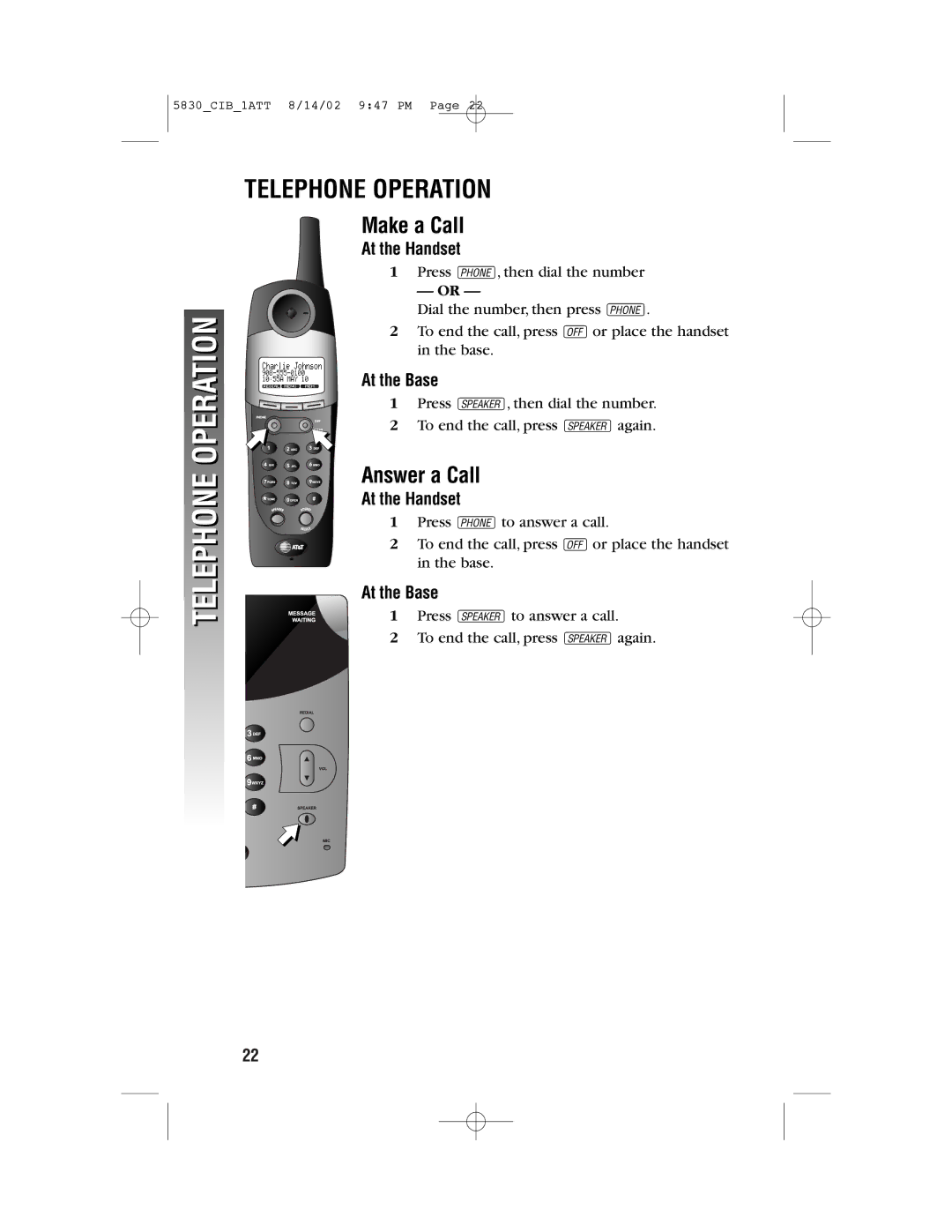 GN Netcom 5830 user manual Telephone Operation, Make a Call, Answer a Call 