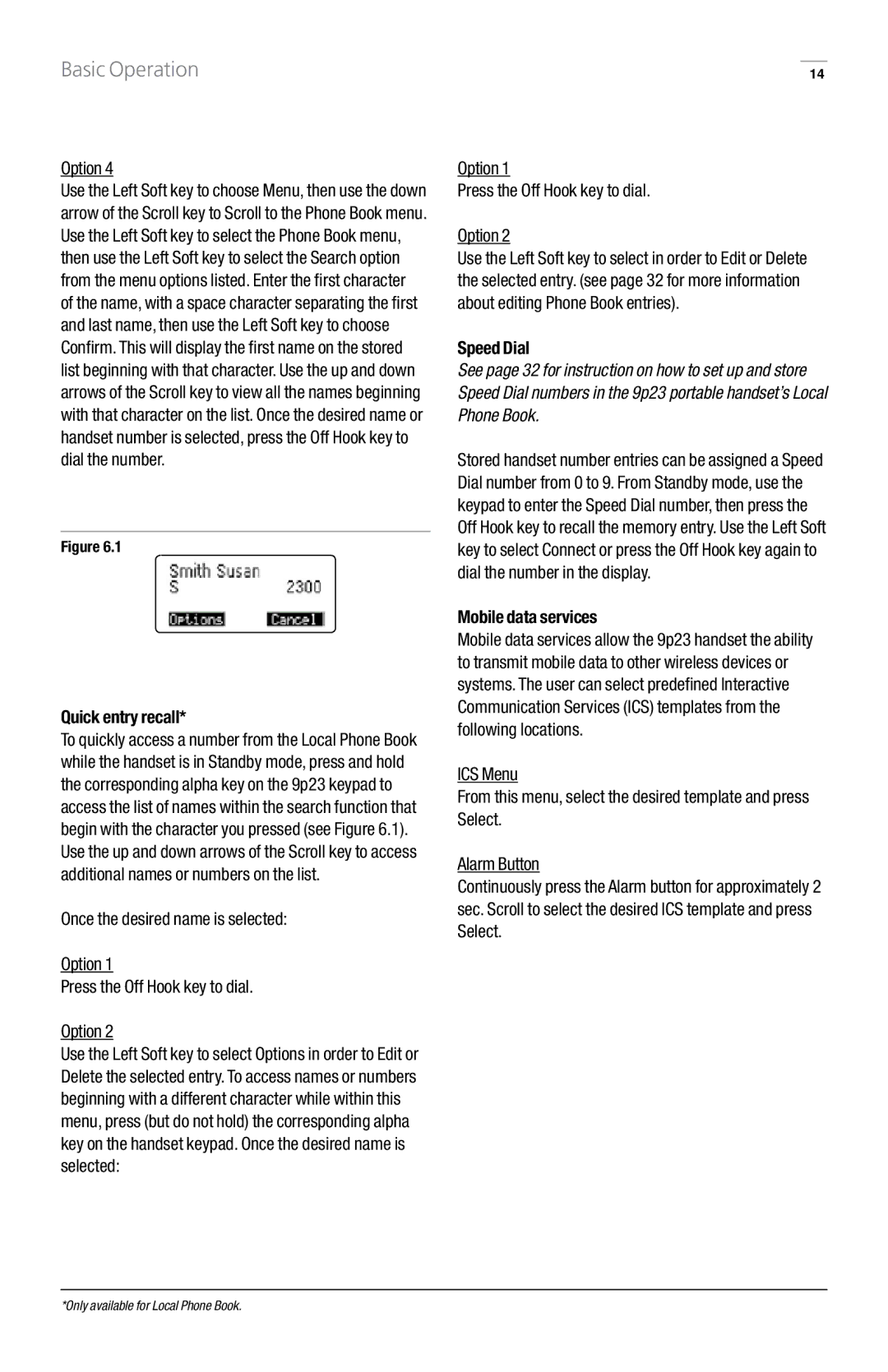 GN Netcom 9p23 manual Quick entry recall, Option Press the Off Hook key to dial, Speed Dial, Mobile data services 