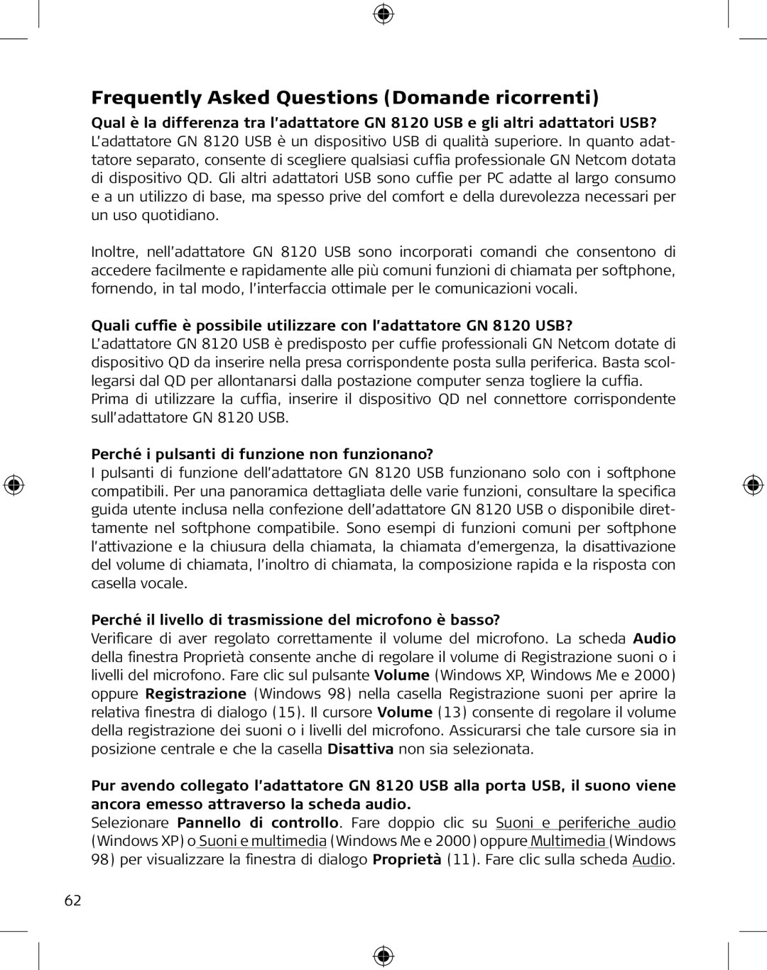 GN Netcom GN 8120 manual Frequently Asked Questions Domande ricorrenti, Perché i pulsanti di funzione non funzionano? 