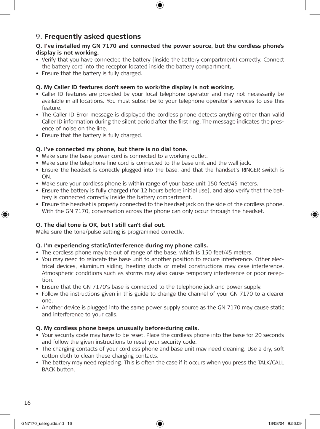 GN Netcom GN7170 manual Frequently asked questions, ’ve connected my phone, but there is no dial tone 