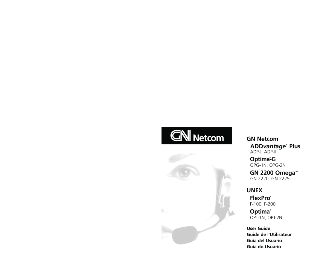 GN Netcom F-100 manual GN Netcom ADDvantage Plus, Optima-G, GN 2200 OmegaTM, UNEX FlexPro, Adp-I, Adp-Ii, OPG-1N, OPG-2N 
