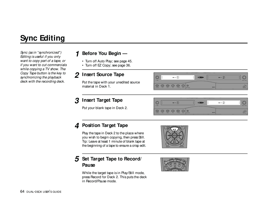 Go-Video DDV9355 manual Sync Editing, Before You Begin, Position Target Tape, Set Target Tape to Record/ Pause 