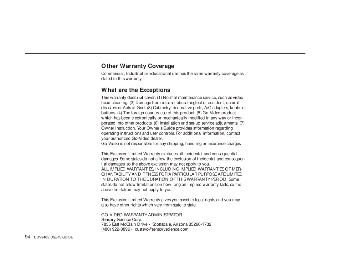 Go-Video DDV9485 manual Other Warranty Coverage, What are the Exceptions 