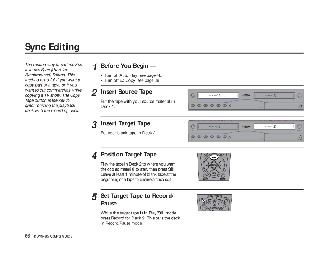 Go-Video DDV9485 manual Sync Editing, Before You Begin, Position Target Tape, Set Target Tape to Record/ Pause 