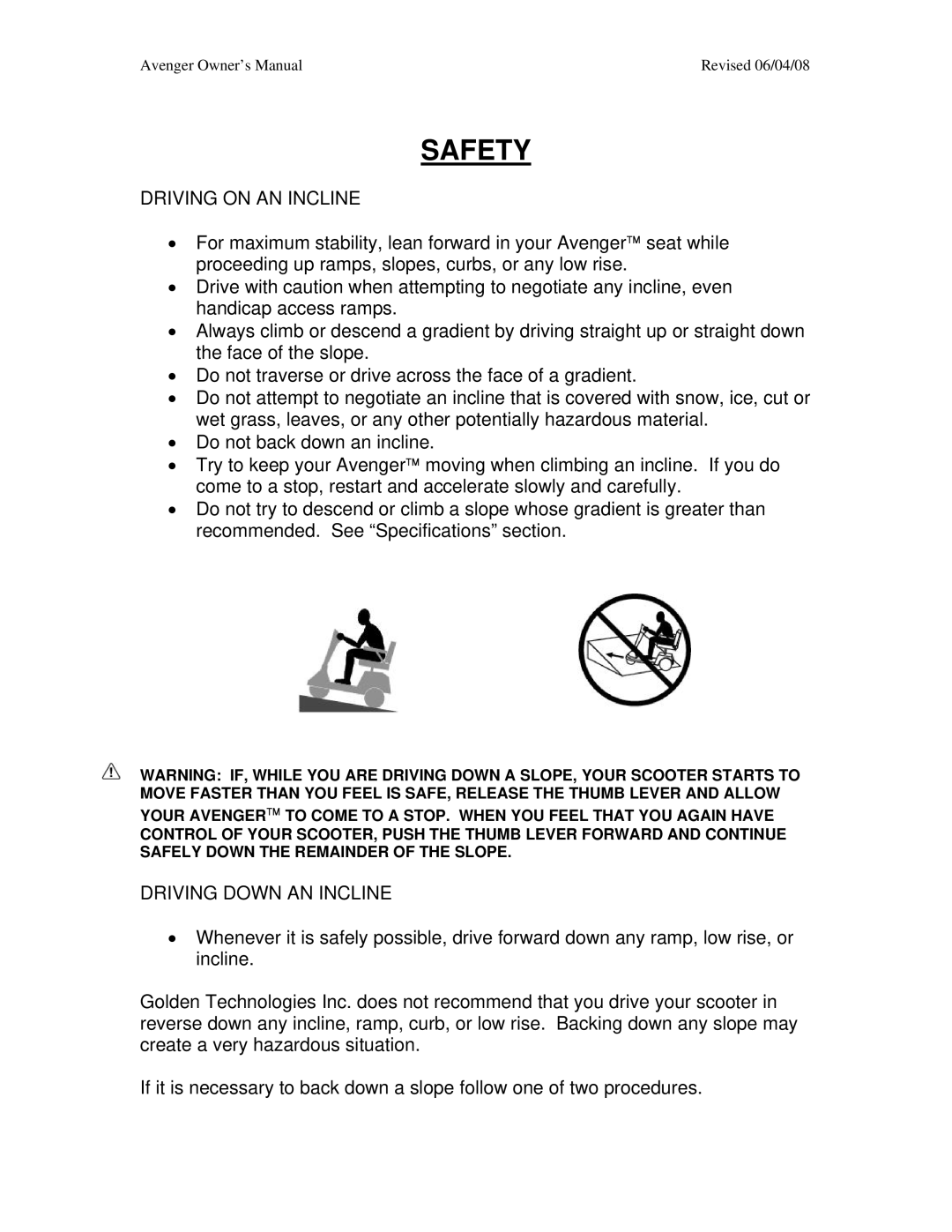 Golden Technologies GA 541, GA 531 owner manual Safety, Driving on AN Incline, Driving Down AN Incline 