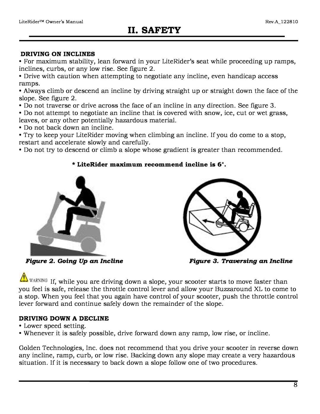 Golden Technologies GL110 Driving On Inclines, LiteRider maximum recommend incline is, Going Up an Incline, Ii. Safety 