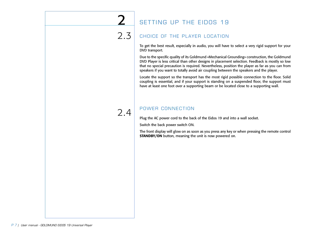 Goldmund 19 user manual Choice of the Player Location, Power Connection 