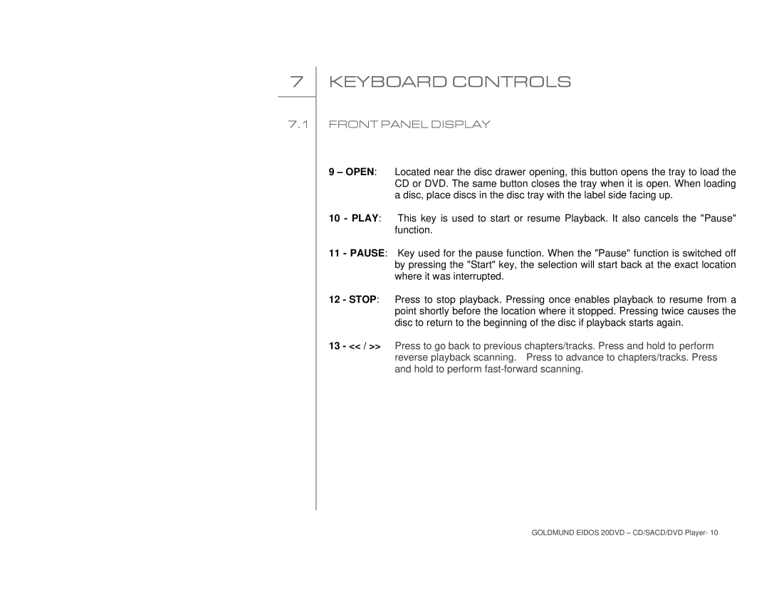 Goldmund 20DVD user manual Keyboard Controls, Front Panel Display 