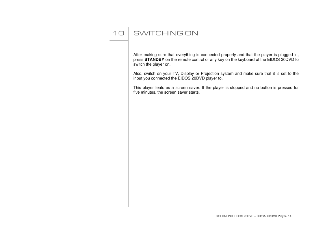 Goldmund 20DVD user manual Switching on 