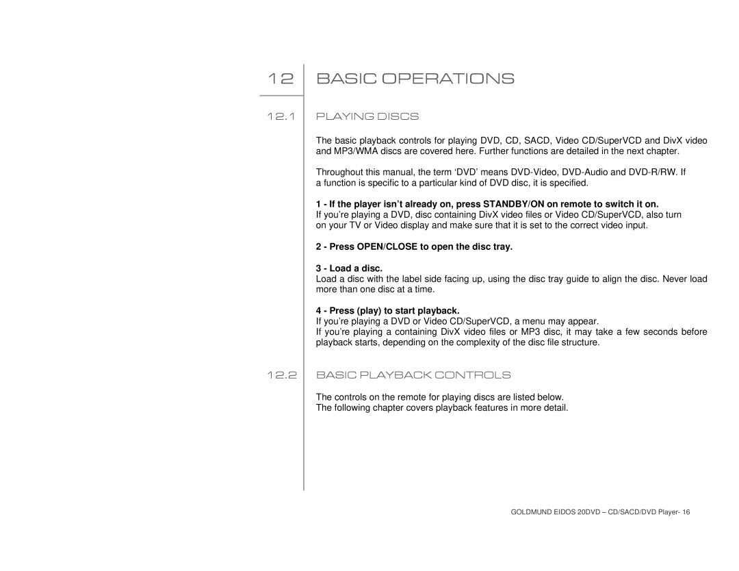 Goldmund 20DVD user manual Basic Operations, Playing Discs, Basic Playback Controls 