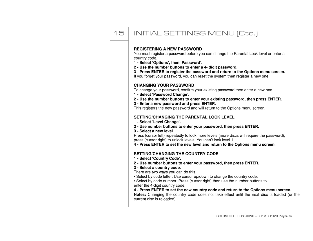 Goldmund 20DVD user manual Registering a NEW Password, Changing Your Password, SETTING/CHANGING the Parental Lock Level 