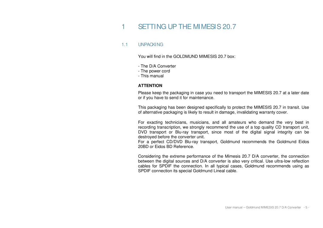 Goldmund MIMESIS 20.7 user manual Setting UP the Mimesis, Unpacking 