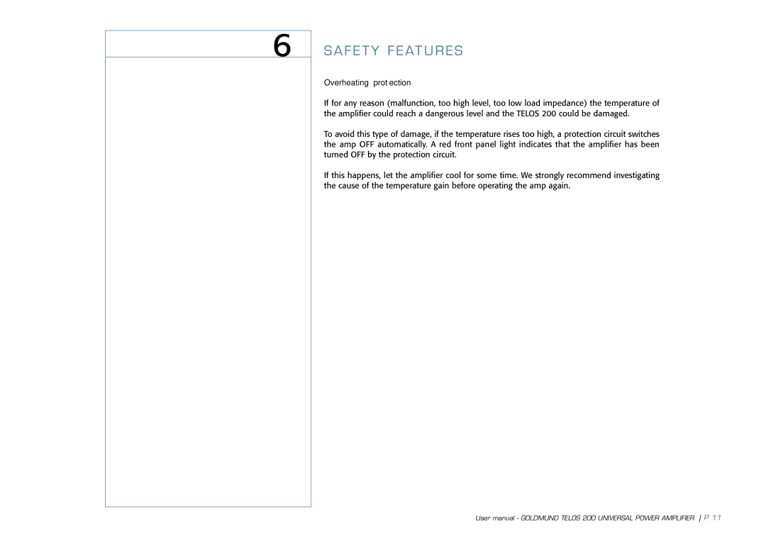 Goldmund TELOS 200 user manual A F E T Y F E At U R E S 