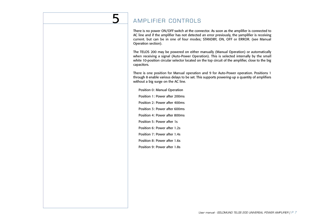 Goldmund TELOS 200 user manual Mplifi ER CO Ntrols 